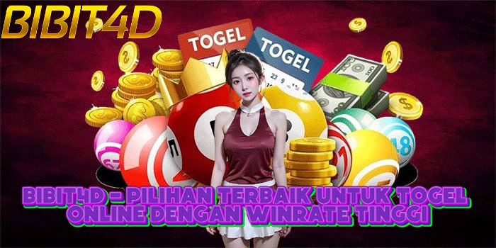 BIBIT4D - Pilihan Terbaik Untuk Togel Online Dengan Winrate Tinggi