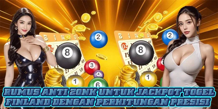 Rumus Anti Zonk Untuk Jackpot Togel Finland Dengan Perhitungan Presisi