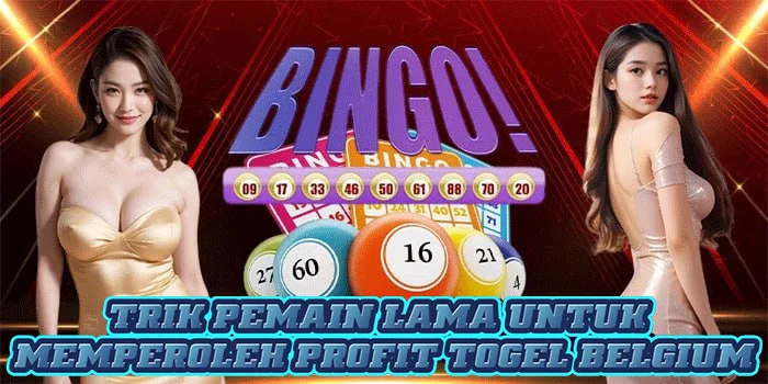Trik Pemain Lama Untuk Memperoleh Profit Togel Belgium 