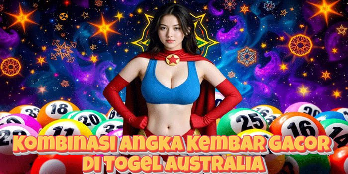 Kombinasi Angka Kembar Gacor Di Togel Australia